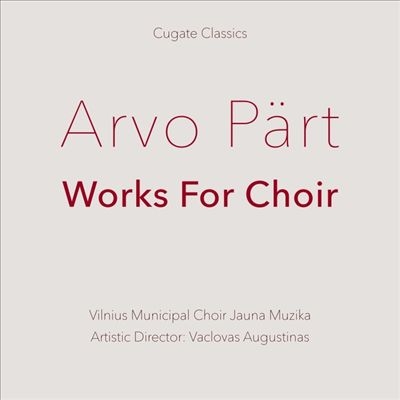 Arvo Part: Works for Choir Arvo Part: Works for Choir