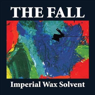 The Fall/Imperial Wax Solventס[BRED749X]