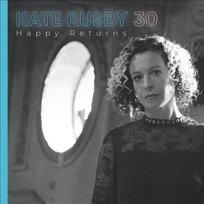 Kate Rusby/30 Happy Returns[PRCD73]