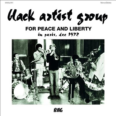 Black Artists Group/For Peace and Liberty In Paris Dec. 1972ס[WWSLP91]