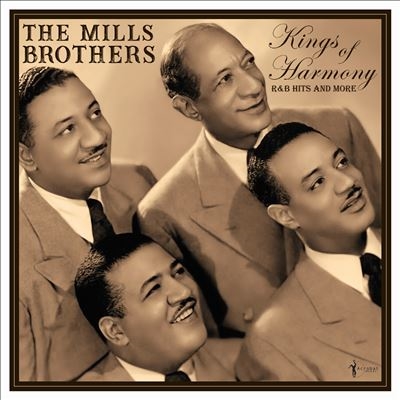 The Mills Brothers/Kings Of Harmony R&B Hits And More 1942-52[ACBT16631]