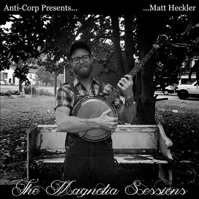 Matt Heckler/Magnolia Sessions[ANCO521]