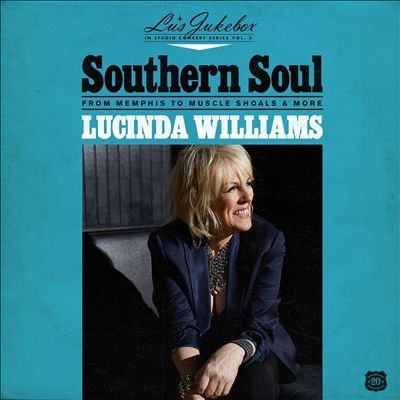Lucinda Williams/Lu's Jukebox Vol. 2 Southern Soul From Memphis To Muscle Shoals[HYTR200811]