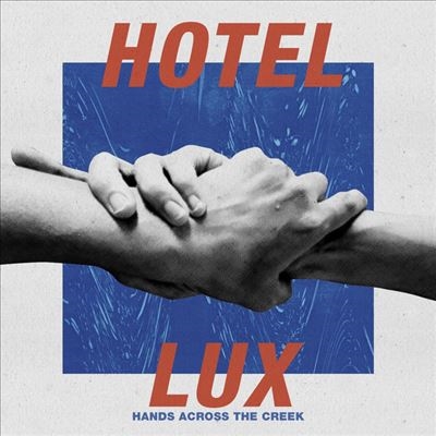 Hotel Lux/Hands Across The CreekColored Vinyl[CON901LP]