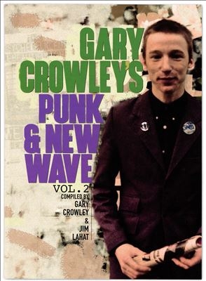 Gary Crowley's Punk & New Wave Vol. 2 