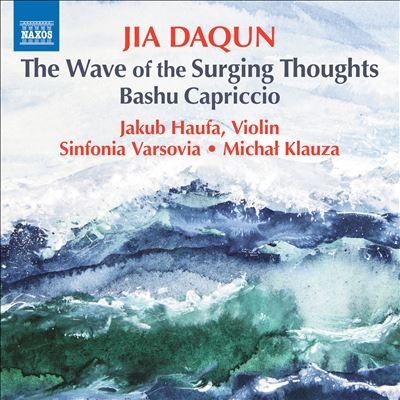 Jia Daqun: The Wave of Surging Thoughts; Bashu Capriccio Jia Daqun: The Wave of Surging Thoughts; Bashu Capriccio