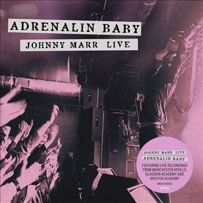 Adrenalin Baby: Johnny Marr Live (2024 Remaster)