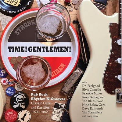 Time! Gentlemen! (Pub Rock Rhythm N Grooves - Classic Cuts And Rarities 1974-1982) [CR3JAMBX37]