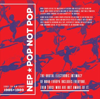 Nep/Pop Not Pop (Songs For New Europe 1983-1989)[FOXLP005]