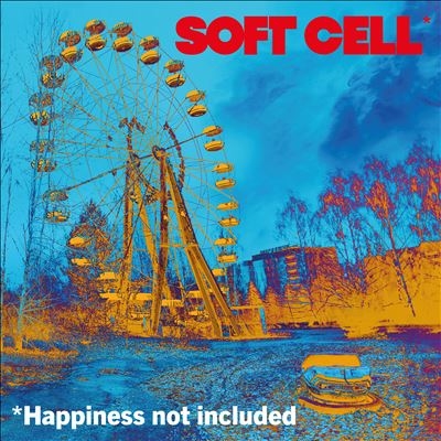 Soft Cell/Happiness Not Included[5053870453]