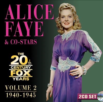 Alice Faye/The 20th Century Fox Years Volume 2 1940-1945[SEPIA1377]