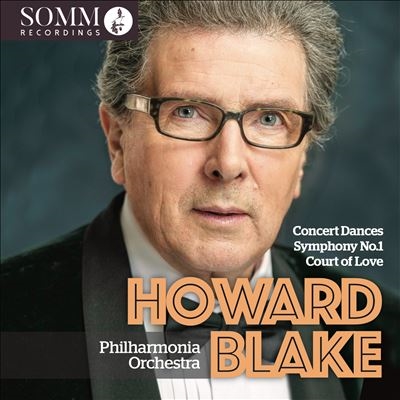 Howard Blake: Concert Dances; Symphony No. 1; Court of Love