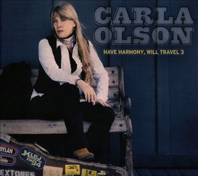 Carla Olson/Have Harmony, Will Travel 3[BFD530]