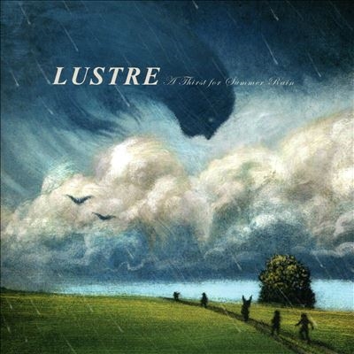 Lustre/A Thirst for Summer Rain[NRDS1502]