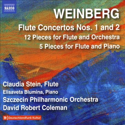 Weinberg: Flute Concertos Nos. 1 & 2; 12 Pieces for Flute and Orchestra; 5 Pieces for Flute and Piano Weinberg: Flute Concertos Nos. 1 & 2; 12 Pieces for Flute and Orchestra; 5 Pieces for Flute and Piano