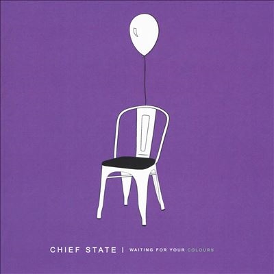 Chief State/Waiting For Your Colours[MTNT4822]