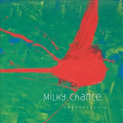 Milky Chance/Sadnecessary[SIP1LP]