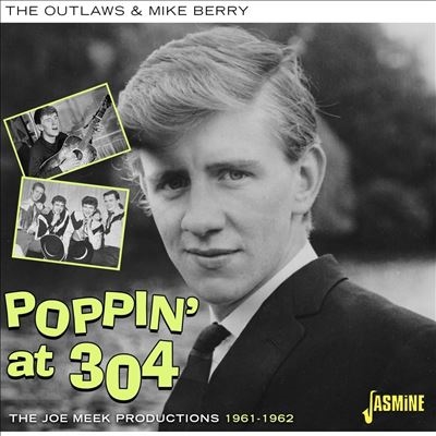 Poppin at 304: The Joe Meek Productions 1961-1962