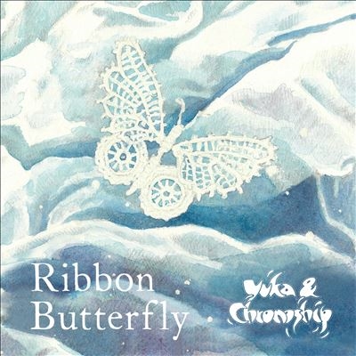 dショッピング |Yuka ＆ Chronoship 「Ribbon Butterfly」 CD