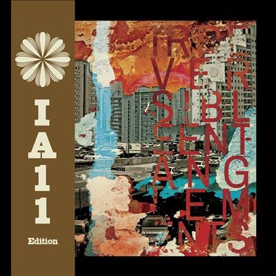 Irreversible Entanglements/Irreversible Entanglements (IA11 Edition)[IARC0014LP11]
