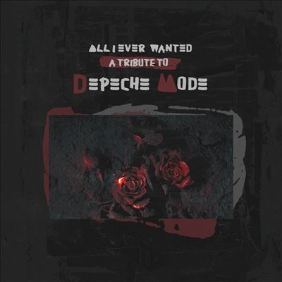 All I Ever Wanted: Tribute to Depeche Mode＜限定盤/Purple Vinyl＞