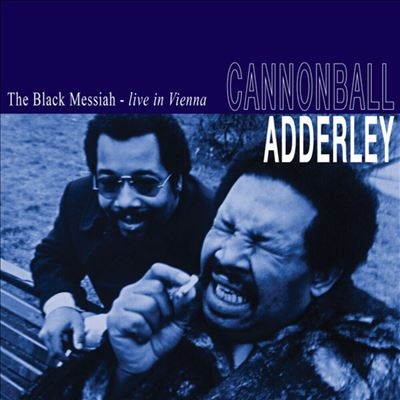 Cannonball Adderley/The Black Messiah Live In Vienna (November 04 1972)ס[WHP1457]