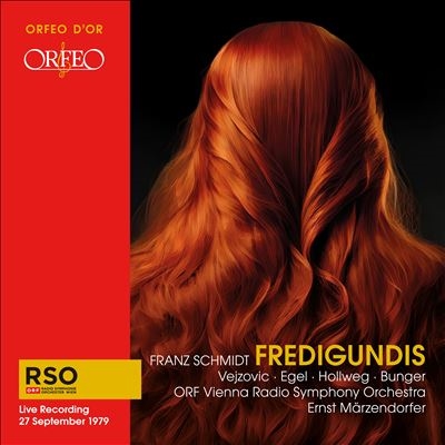 Franz Schmidt: Fredigundis Franz Schmidt: Fredigundis