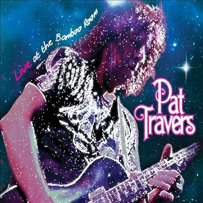 Pat Travers/Live at the Bamboo Room CD+DVD[CLE32792]