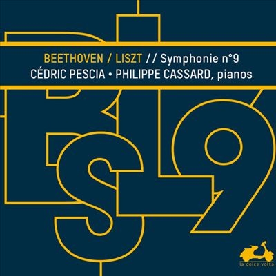 ベートーヴェン(リスト編): 交響曲第9番「合唱」 (2台ピアノ版)