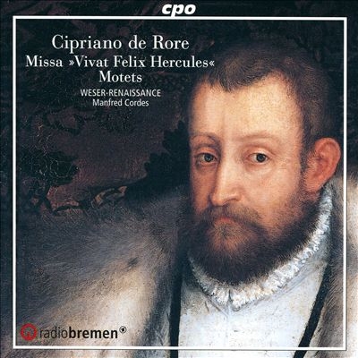 Cipriano de Rore: Missa "Vivat Felix Hercules"; Motets