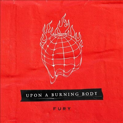 Upon A Burning Body/Fury[SNS100]
