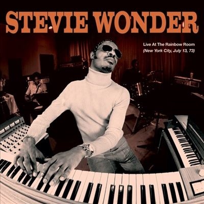 Stevie Wonder/Live At The Rainbow (New York City, 07-13-73)[WHP1447]