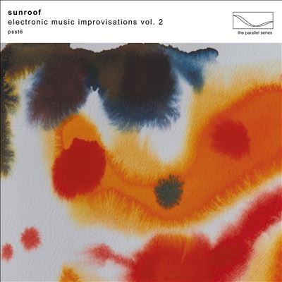 Sunroof (Club)/Electronic Music Improvisations Vol. 2[CDPSST6]