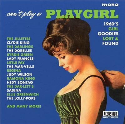Can't Play A Playgirl (1960s Girl Goodies Lost &Found)[TV1058CD]