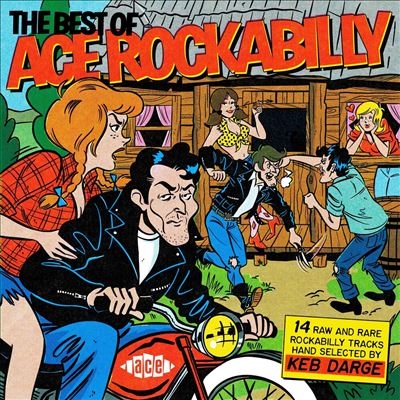 The Best of Ace Rockabilly Presented by Keb Darge[ACI67021311]