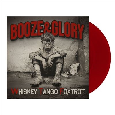 Booze &Glory/Whiskey Tango Foxtrot/Red Vinyl[2927505CJR]