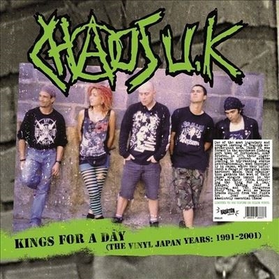 Chaos U.K./Kings For A Day (The Vinyl Japan Years 1991-2001)[RRS185]