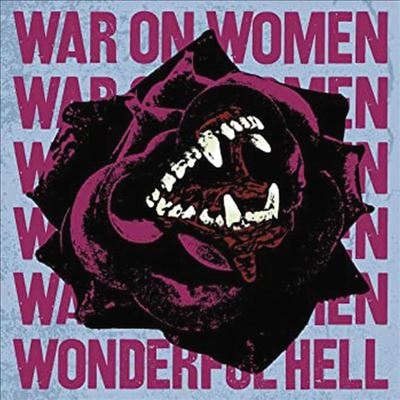War On Women/Wonderful Hell＜Bone White Vinyl＞[B9R269]