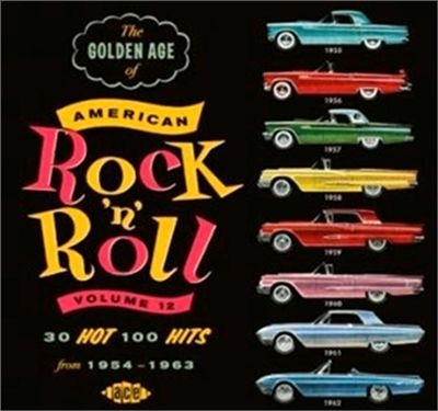 The Golden Age Of American Rock 'N'Roll Vol. 12[CDCHD1280]