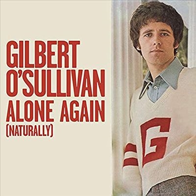 Gilbert O'Sullivan/Alone Again (Naturally): The Collection