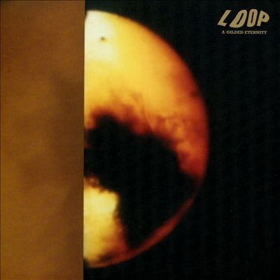Loop (UK)/A Gilded Eternity[REACTOR4CD]
