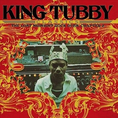King Tubby/King Tubby's Classics The Lost Midnight Rock Dubs Chapter 2ס[RROO362]