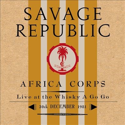 Africa Corps Live at The Whisky A Go Go 30th December 1981＜Clear Vinyl＞