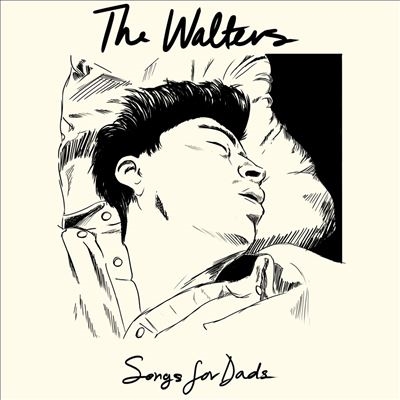 The Walters/Songs for Dads/Young Men[WLTR11]
