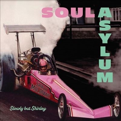 Soul Asylum/Slowly But Shirleyס[BER1499LP]