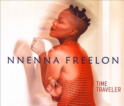 Nnenna Freelon/Time Traveler[ORIGIN82822]