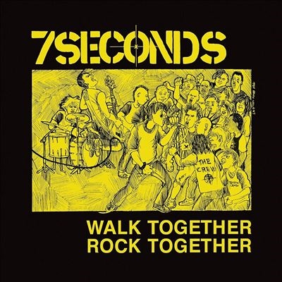 7 Seconds/Walk Together, Rock Together (Trust Edition)[794558800518]