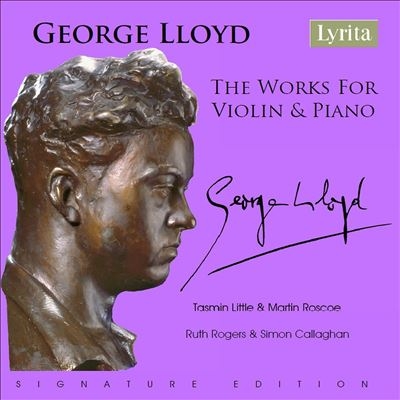 George Lloyd: The Works for Violin & Piano George Lloyd: The Works for Violin & Piano