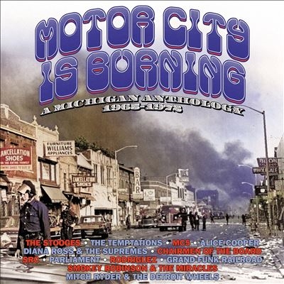 Motor City Is Burning A Michigan Anthology 1965-1972 [CRSEG3BOX156]