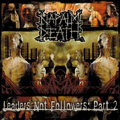 Napalm Death/Leaders Not Followers, Pt. 2[UKCY194397497922]
